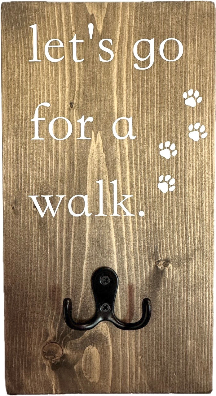 Rustic Girls “Let’s go for a walk” Leash Hook