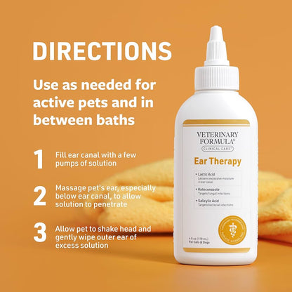 Veterinary Formula Clinical Care Ear Therapy, 4 oz. – Cat and Dog Ear Cleaner to Help Soothe Itchiness and Cleans The Ear Canal from Debris and Buildup That May Cause Infection